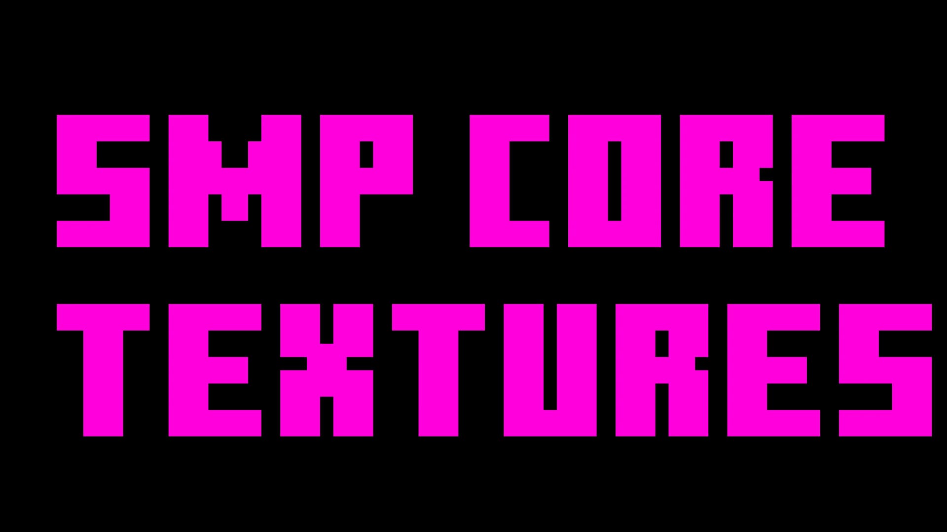 SMP Core Texture Pack
